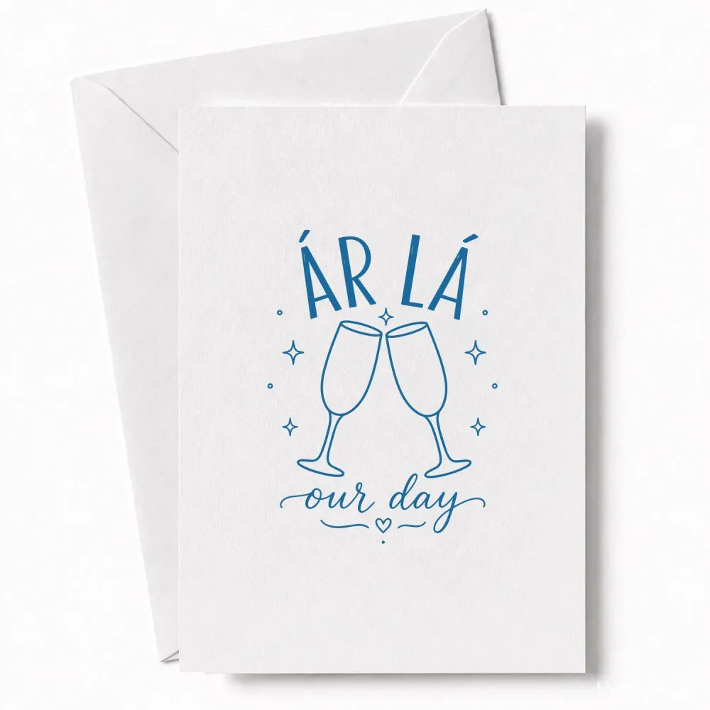 Handmade - Greeting Card - Irish Wedding Card Ár Lá Our Day Champagne | Ireland