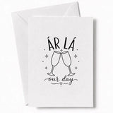Handmade - Greeting Card - Irish Wedding Card Ár Lá Our Day Champagne | Ireland