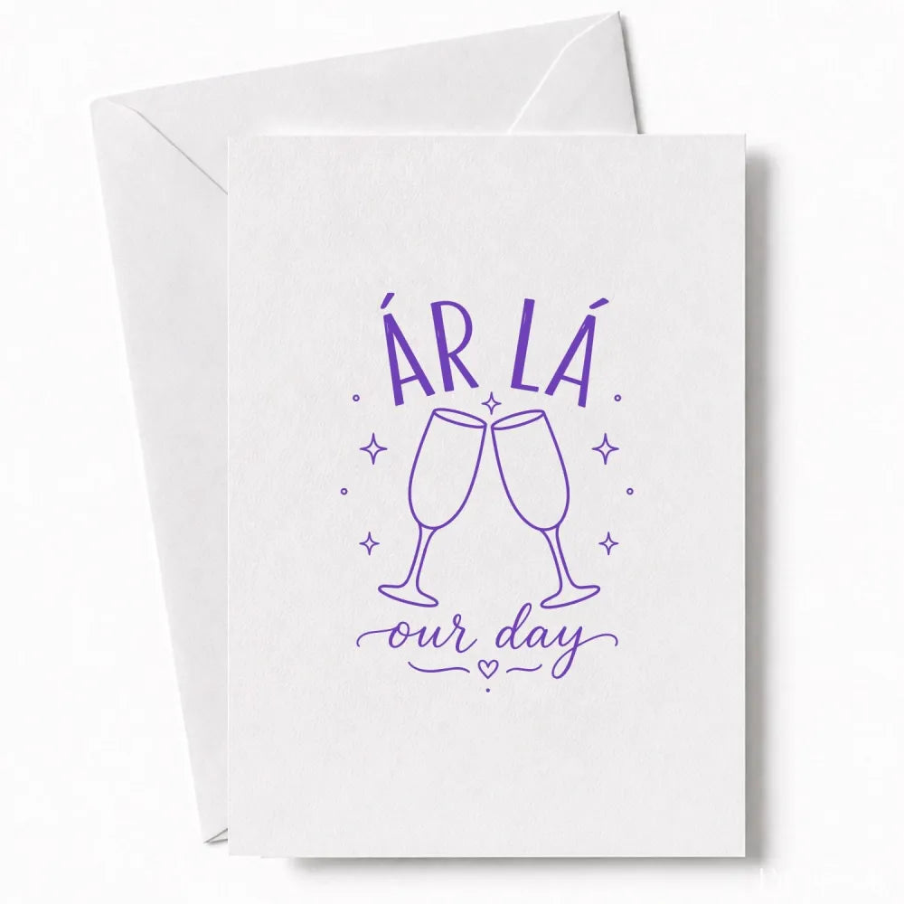 Handmade - Greeting Card - Irish Wedding Card Ár Lá Our Day Champagne | Ireland