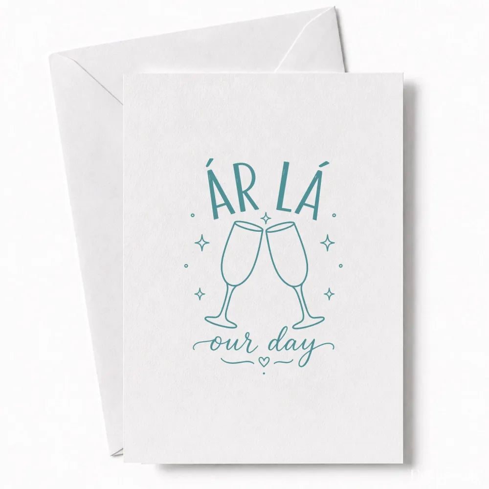 Handmade - Greeting Card - Irish Wedding Card Ár Lá Our Day Champagne | Ireland