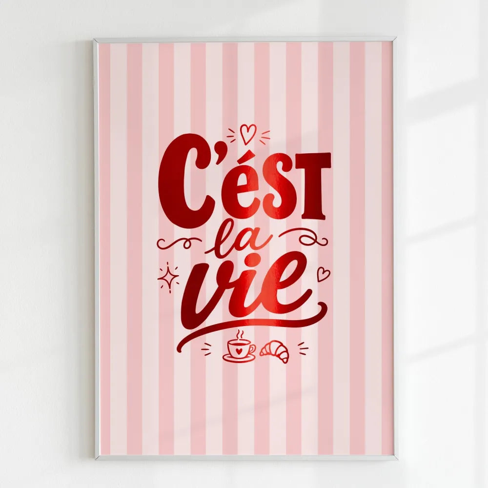 Handmade - Print - C’est la Vie Print – French Quote Wall Art Ireland