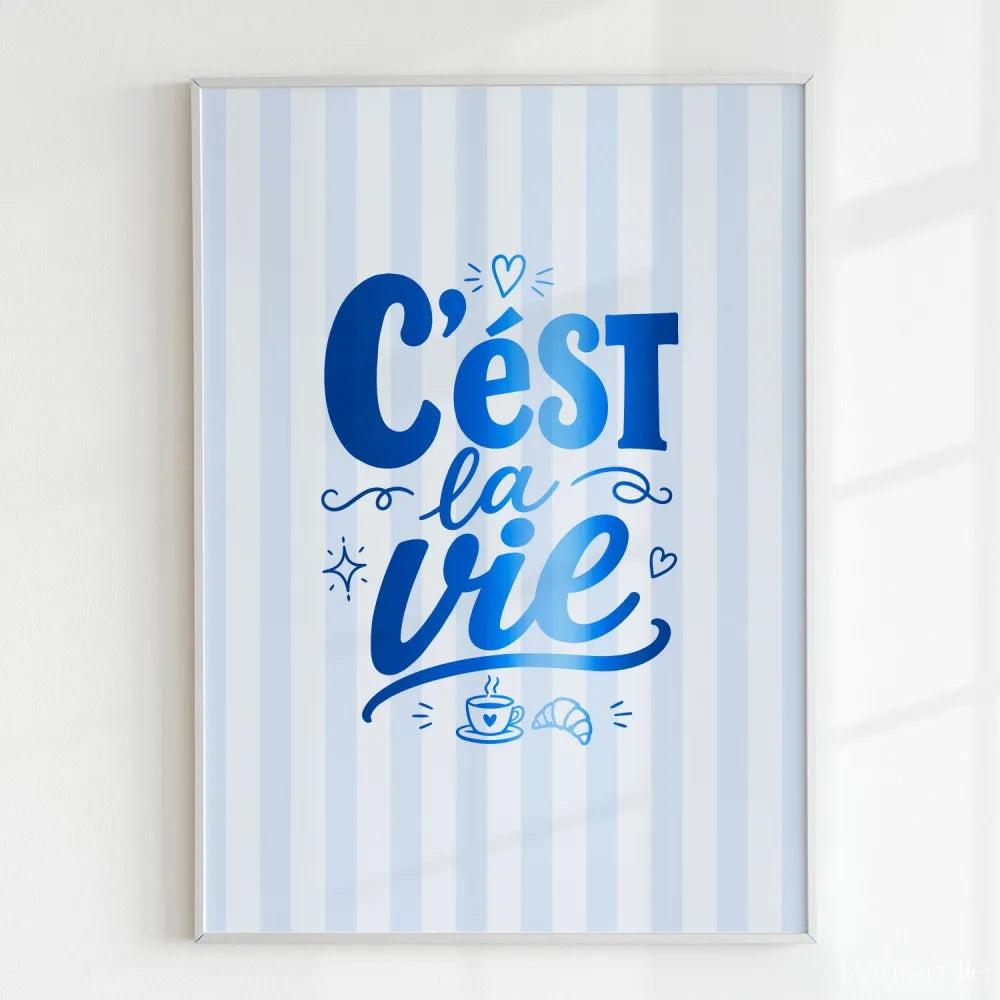 Handmade - Print - C’est la Vie Print – French Quote Wall Art Ireland