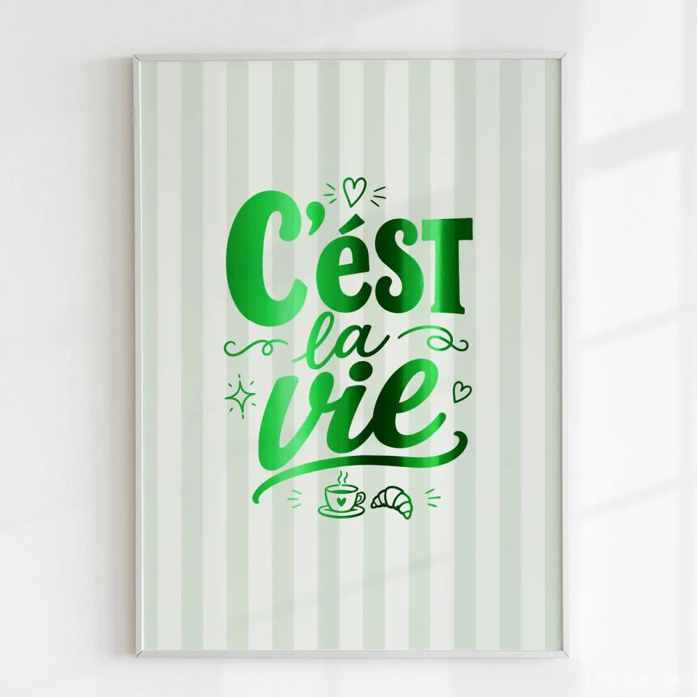 Handmade - Print - C’est la Vie Print – French Quote Wall Art Ireland