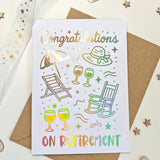 Congratulations Retirement Holographic Foil Card - Greeting Card