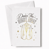 White greeting card with gold foil debs suit jacket and the phrase dance the night away surrounded by stars