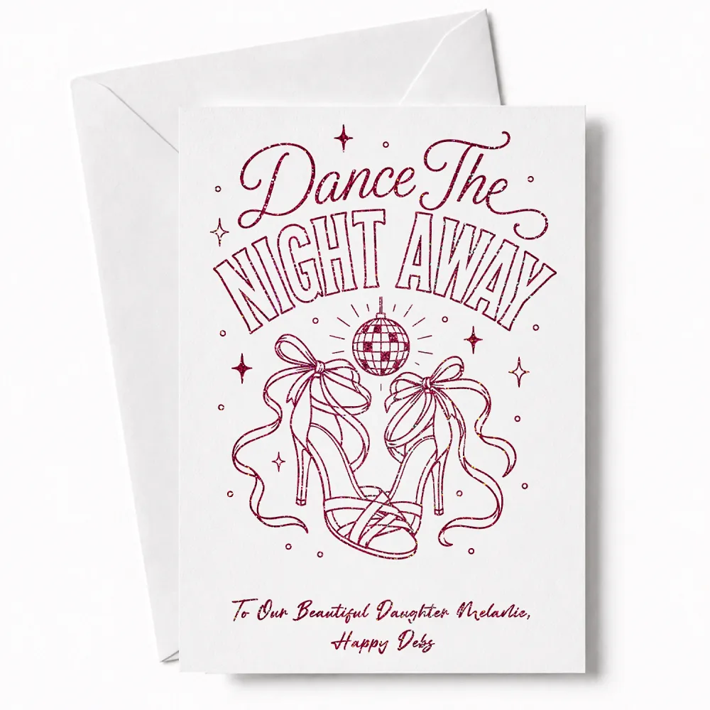 A white debs card with pink glitter foil heels and disco ball design saying dance the night away in elegant script