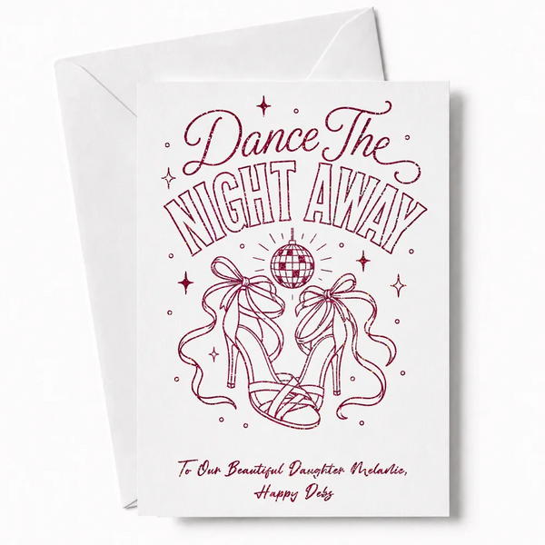 A white debs card with pink glitter foil heels and disco ball design saying dance the night away in elegant script