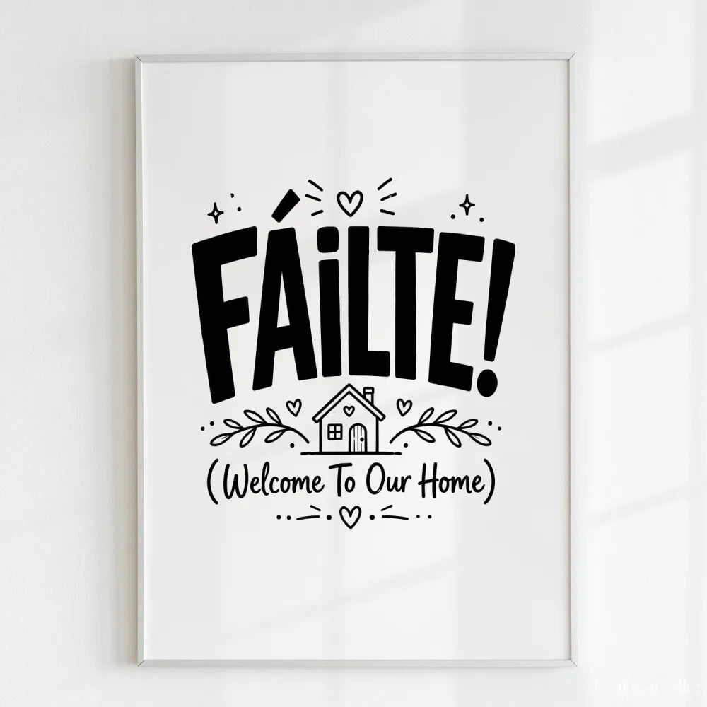 Handmade - Print - Fáilte Welcome to Our Home Irish Print | Ireland