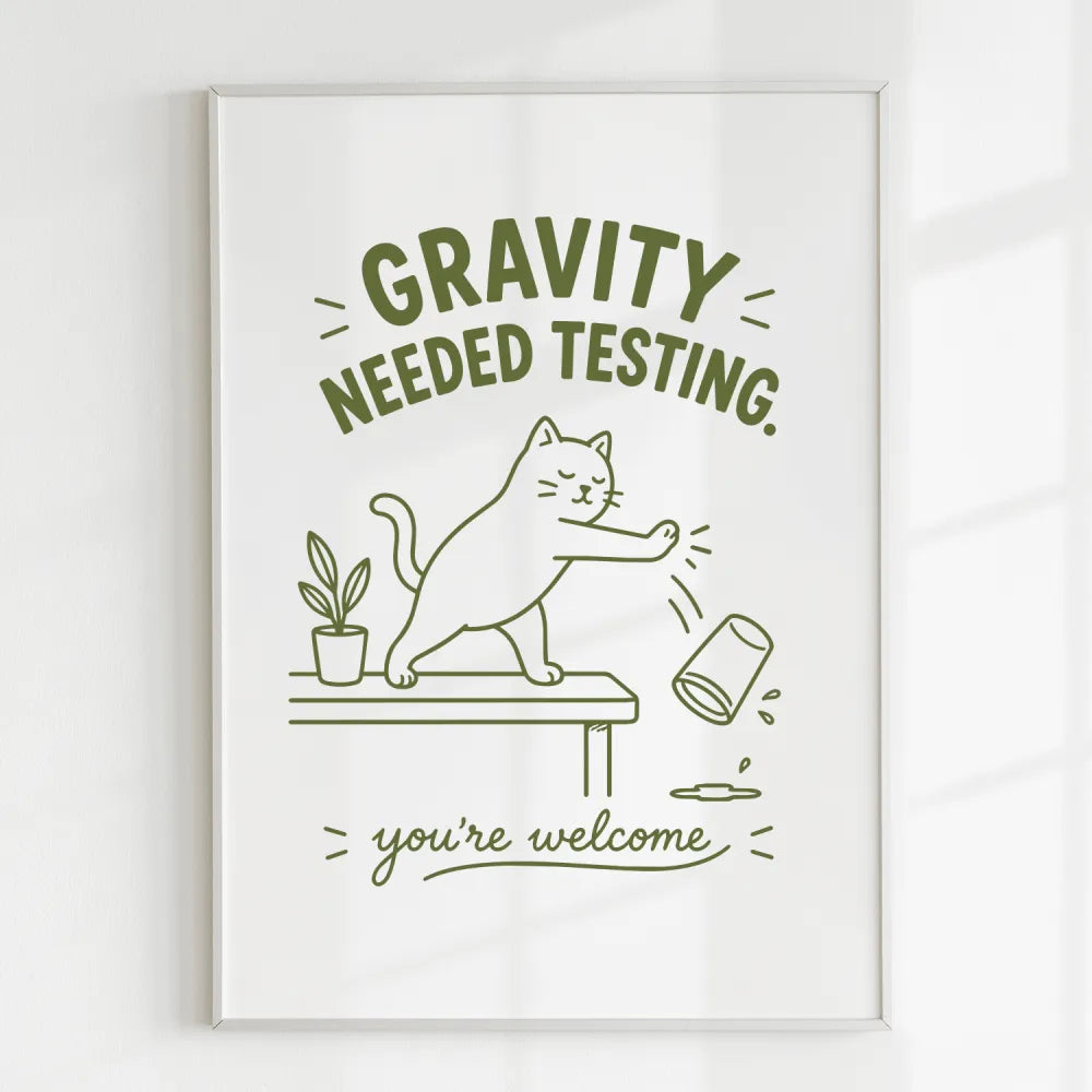Handmade - Print - Gravity Needed Testing Funny Cat Wall Print | Ireland