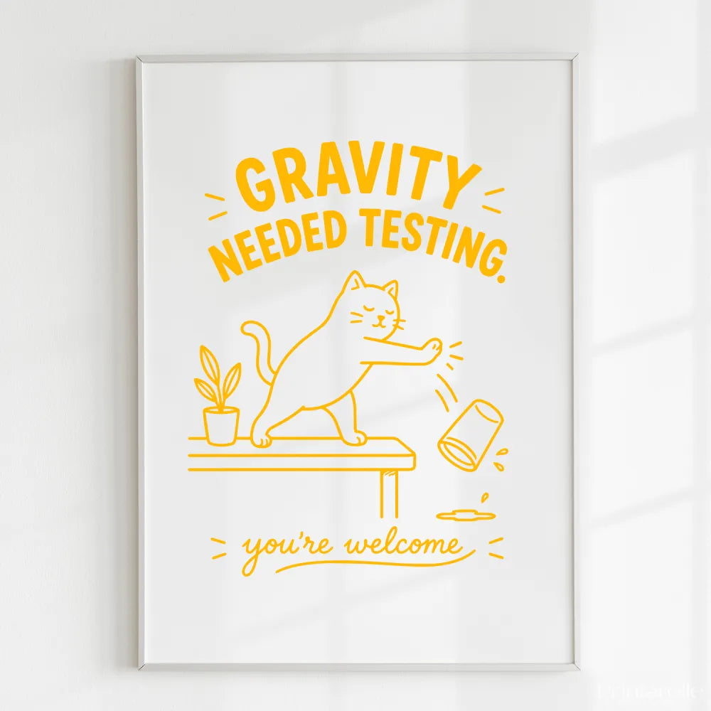 Handmade - Print - Gravity Needed Testing Funny Cat Wall Print | Ireland