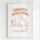 Handmade - Print - Gravity Needed Testing Funny Cat Wall Print | Ireland