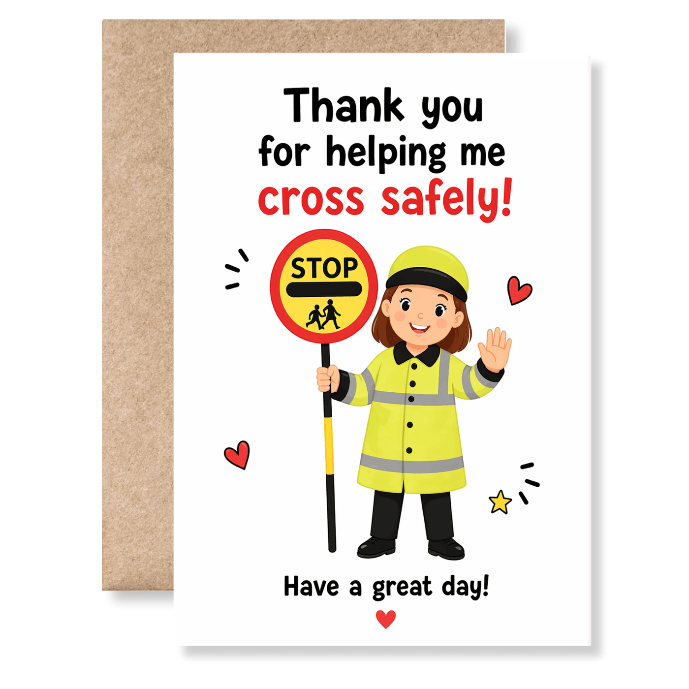 Card with a cartoon crossing guard holding a stop sign and text 'Thank you for helping me cross safely! Have a great day!'