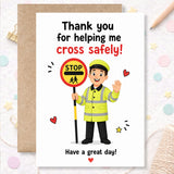 Card with a cartoon character holding a stop sign and text 'Thank you for helping me cross safely! Have a great day!' on a white background.