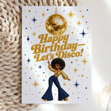 Happy Birthday Let’s Disco Gold Dancer Birthday Card - birthday card, retro dancer, happy birthday, gold disco ball,