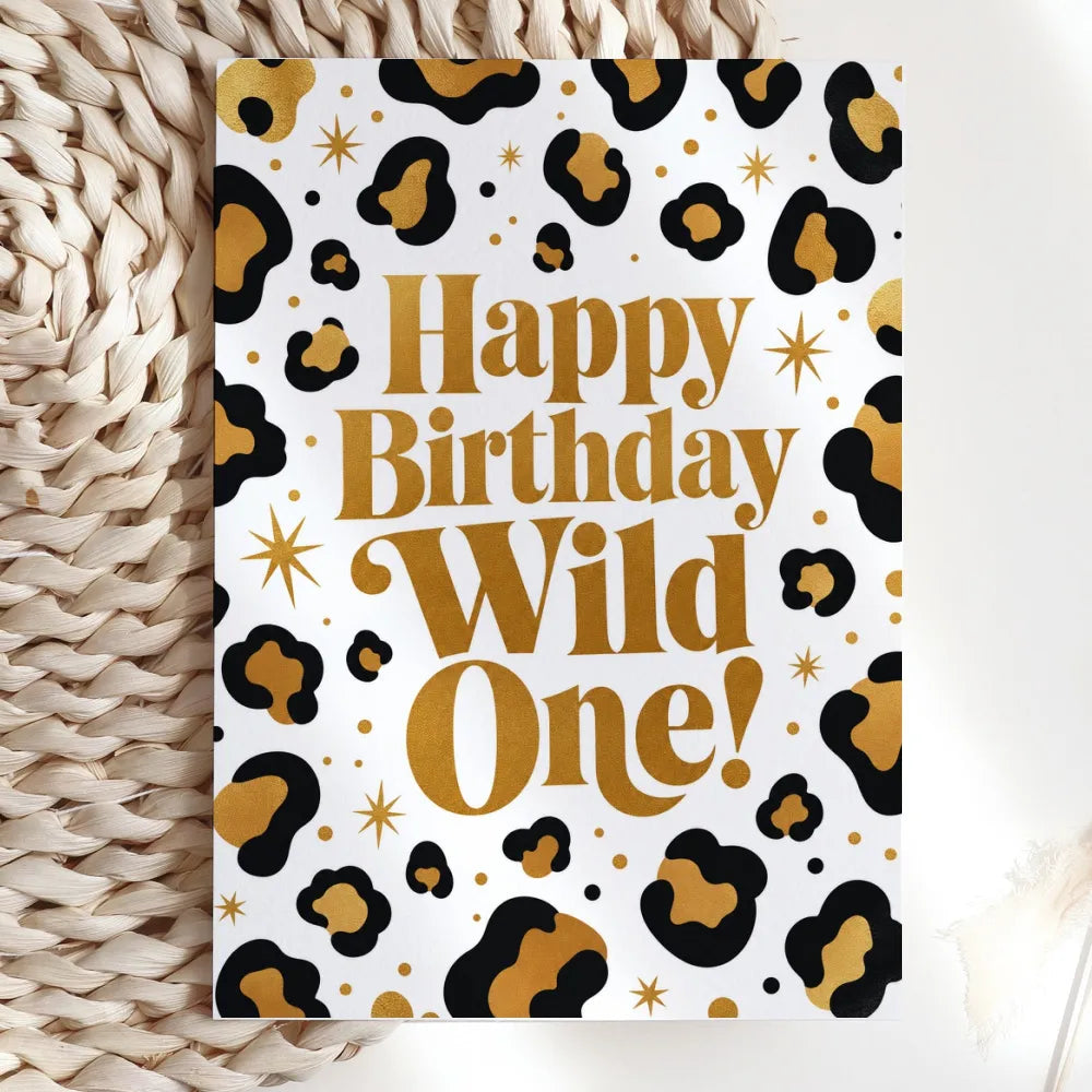 Happy Birthday Wild One Leopard Print Gold Card - leopard print, happy birthday wild, happy birthday, birthday wild,