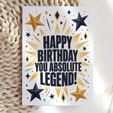 Happy Birthday You Absolute Legend Gold Black Card - happy birthday, absolute legend, gold black card, birthday card,