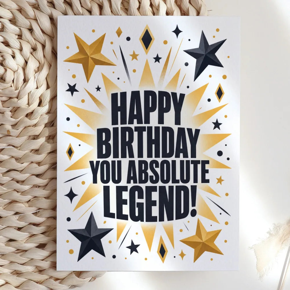 Happy Birthday You Absolute Legend Gold Black Card - happy birthday, absolute legend, gold black card, birthday card,