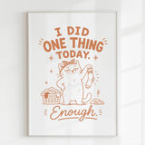 Handmade - Print - I Did One Thing Today Cat Funny Wall Print | Ireland