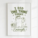 Handmade - Print - I Did One Thing Today Cat Funny Wall Print | Ireland