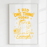 Handmade - Print - I Did One Thing Today Cat Funny Wall Print | Ireland