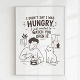 Handmade - Print - I Didn’t Say I Was Hungry Funny Cat Wall Print | Ireland