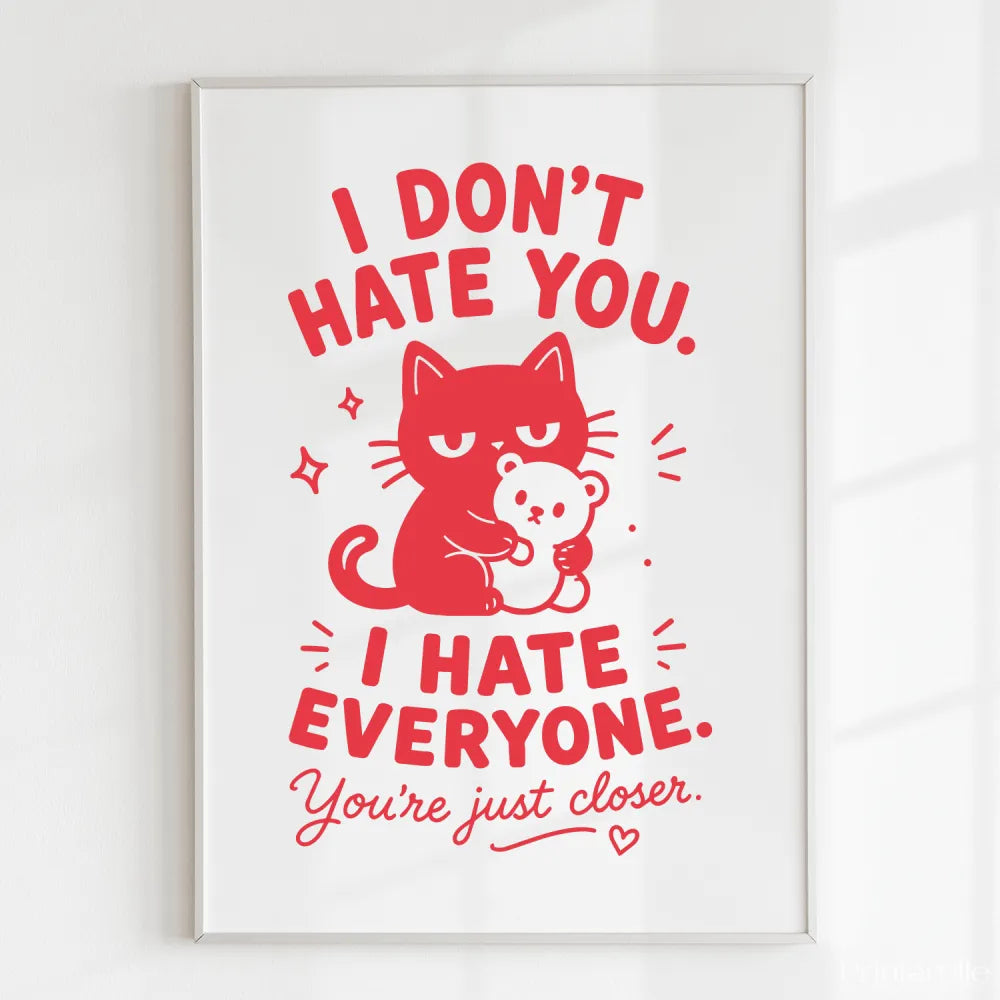 Handmade - Print - I Don’t Hate You I Hate Everyone Black Cat Print | Ireland
