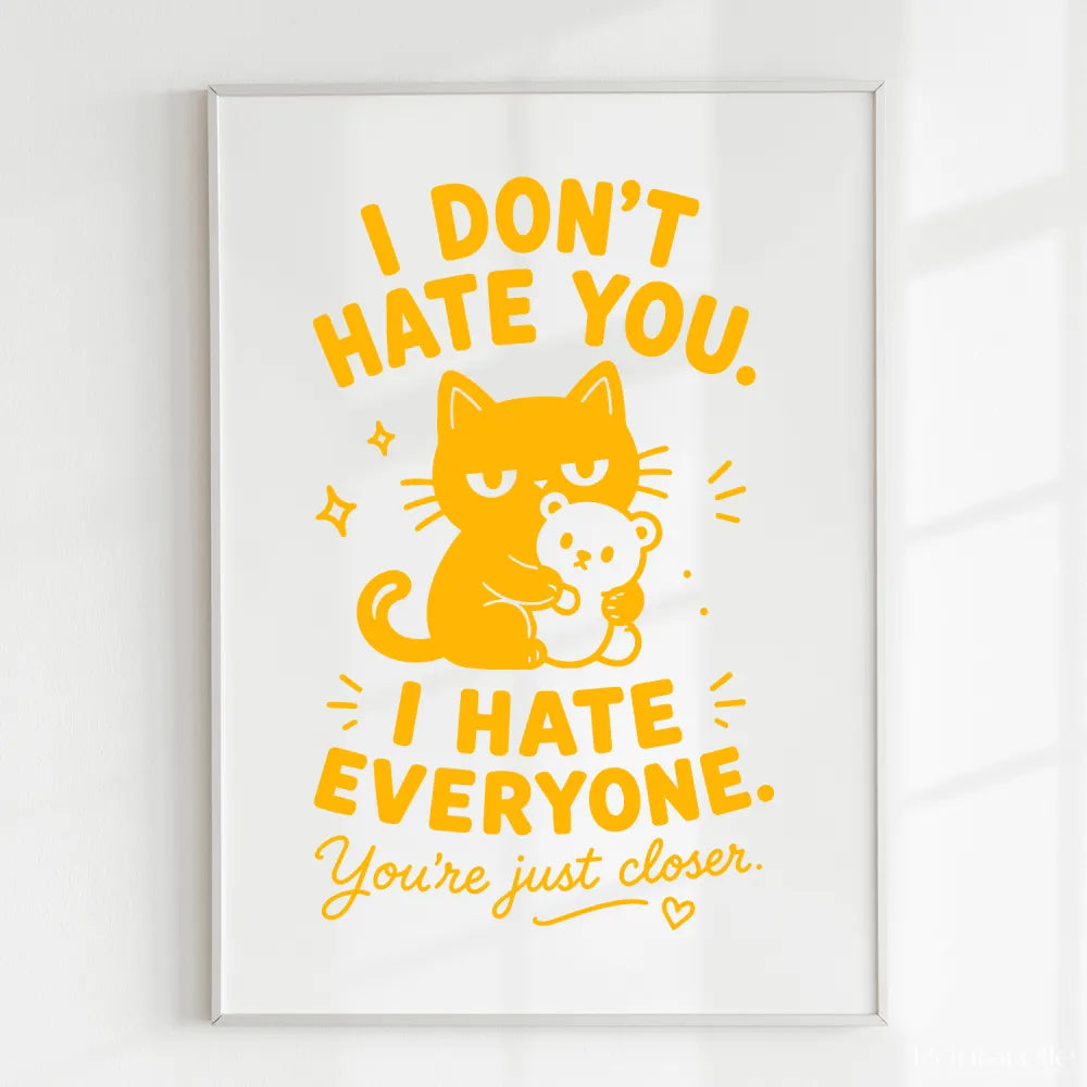 Handmade - Print - I Don’t Hate You I Hate Everyone Black Cat Print | Ireland