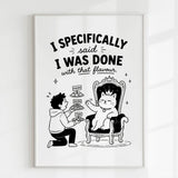 Handmade - Print - I Specifically Said I Was Done Funny Cat Print | Ireland