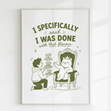 Handmade - Print - I Specifically Said I Was Done Funny Cat Print | Ireland