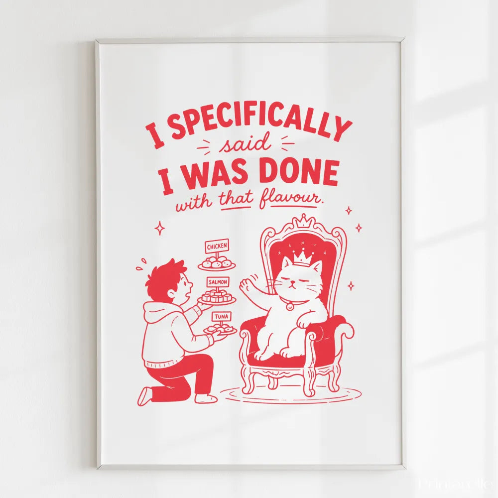 Handmade - Print - I Specifically Said I Was Done Funny Cat Print | Ireland