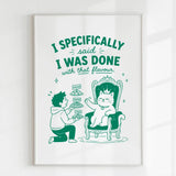 Handmade - Print - I Specifically Said I Was Done Funny Cat Print | Ireland