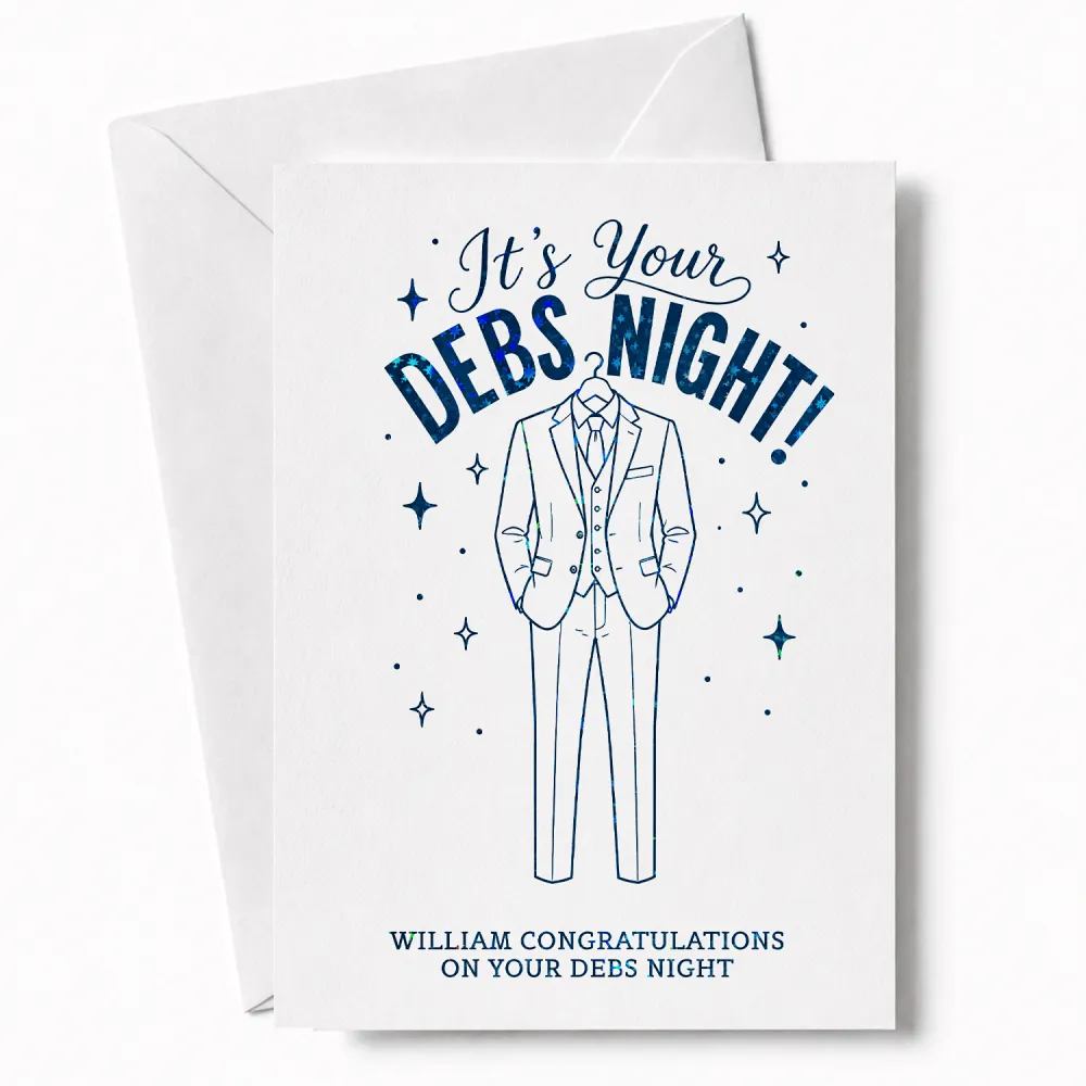 White debs night card with blue glittery text and navy three piece suit drawing saying its your debs night for william