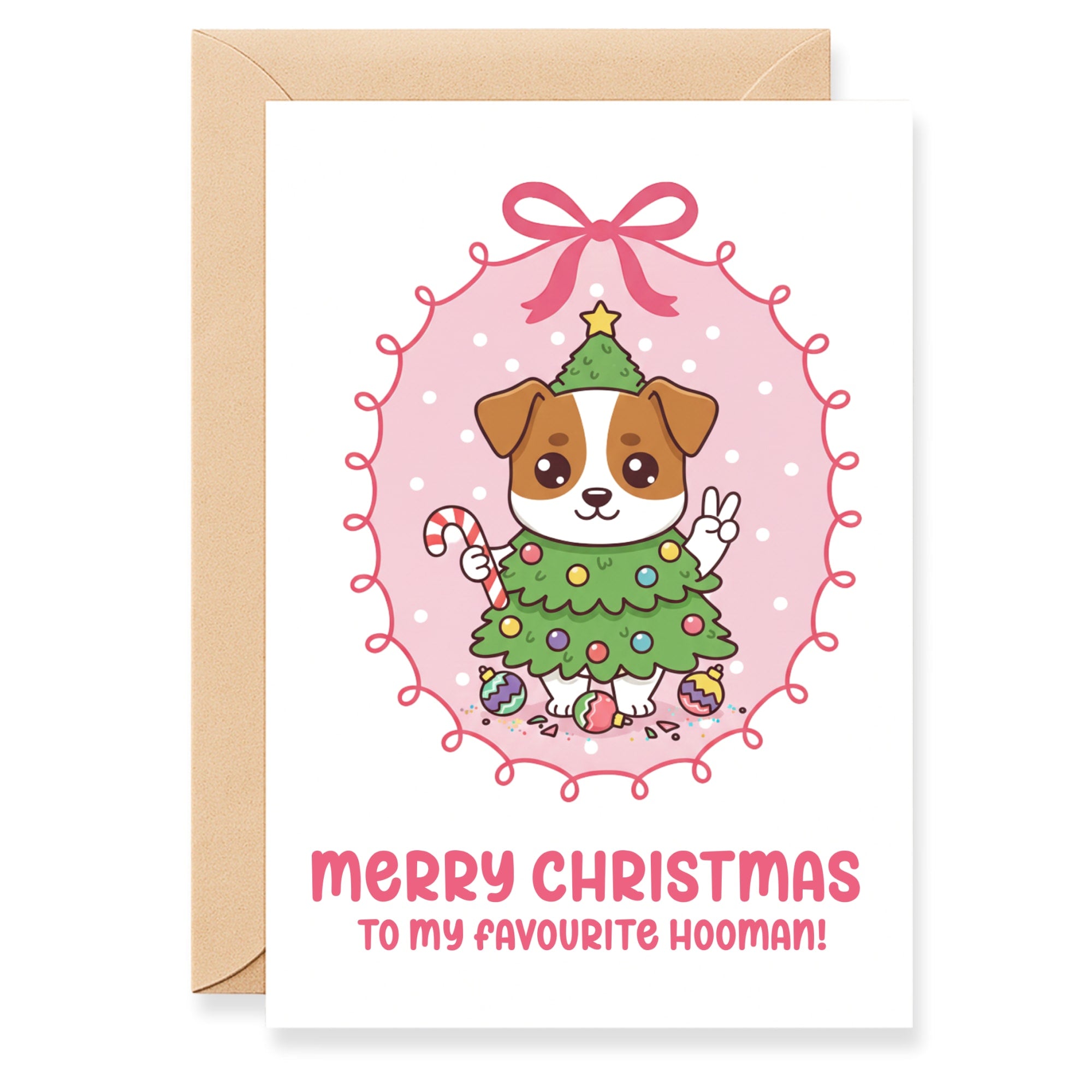 Christmas-themed card with a dog in a tree costume and candy cane, featuring 'Merry Christmas to my favourite hooman!' text.