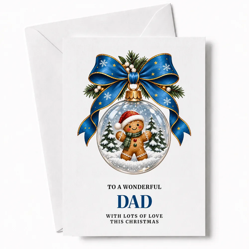 A dad christmas card featuring a glass bauble with a gingerbread dad in a santa hat and snowy pine trees inside