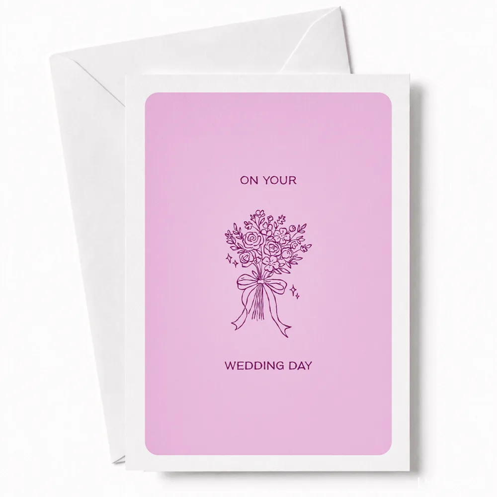 On Your Wedding Day | Bridal Bouquet Wedding Card - wedding day, bridal bouquet, illustrated bridal bouquet, satin