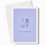 On Your Wedding Day | Wedding Dress & Suit Card - wedding day, illustrated bridal gown, illustrated bridal, bridal