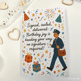 Postman Birthday Card – Signed Sealed Delivered - Greeting Card