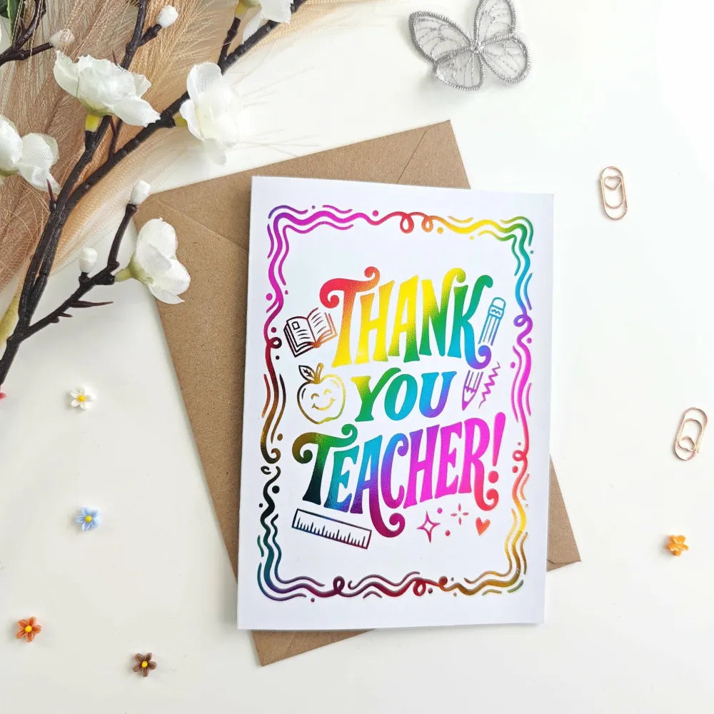 Rainbow Thank You Teacher Foil Card - rainbow foil, stunning rainbow foil, teacher foil card, stunning rainbow, teacher