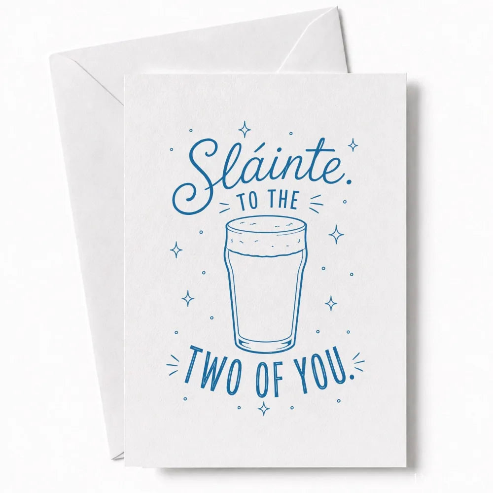 Handmade - Greeting Card - Irish Wedding Card Sláinte to the Two of You | Ireland