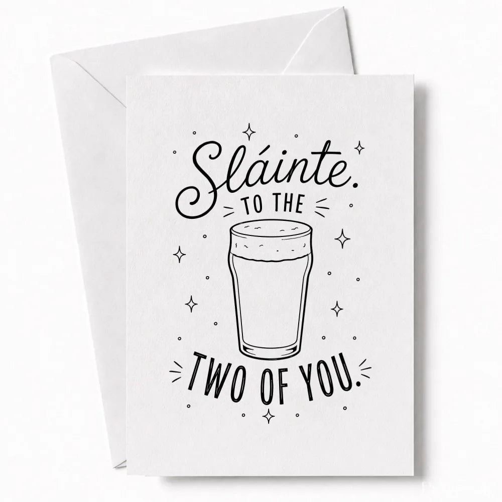 Handmade - Greeting Card - Irish Wedding Card Sláinte to the Two of You | Ireland