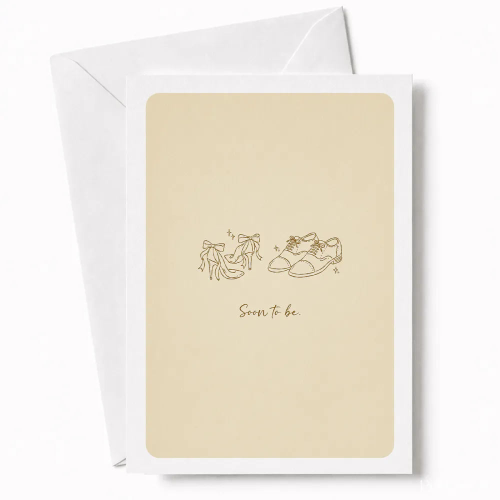 Soon to Be | Engagement & Wedding Card - groom’s oxford shoes, bridal heels, groom’s oxford, oxford shoes, colour