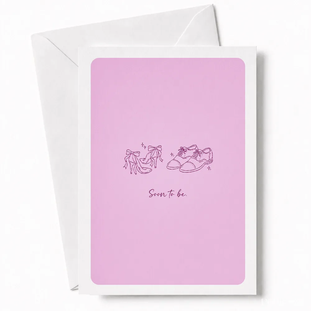 Soon to Be | Engagement & Wedding Card - groom’s oxford shoes, bridal heels, groom’s oxford, oxford shoes, colour