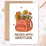 Teacher Thank You Card – “Packed With Gratitude” School Backpack - Greeting Card - Printarelle