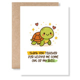 Thank You Teacher Card – “Helping Me Come Out of My Shell” - Greeting Card - Printarelle