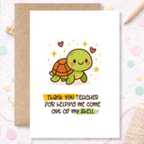Thank You Teacher Card – “Helping Me Come Out of My Shell” - Greeting Card - Printarelle