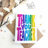 Thank You Teacher Glitter Foil Card | Retro Bold Typography - glitter foil, rainbow glitter, rainbow glitter foil,