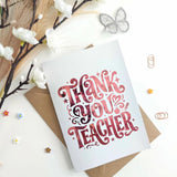 Thank You Teacher Rose Gold Foil Card - rose gold, rose gold foil, gold foil, teacher card, elegant rose gold