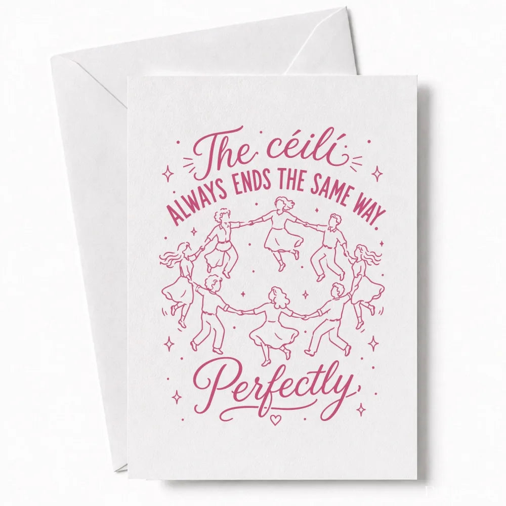 Handmade - Greeting Card - Irish Céilí Wedding Card – Always Ends Perfectly | Ireland