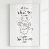 Handmade - Print - The Only Throne I Own Respect the Crown Cat Print | Ireland