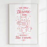 Handmade - Print - The Only Throne I Own Respect the Crown Cat Print | Ireland